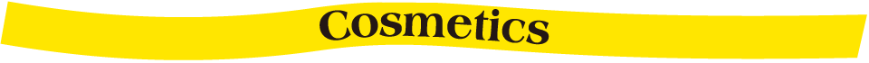 COSMETICS