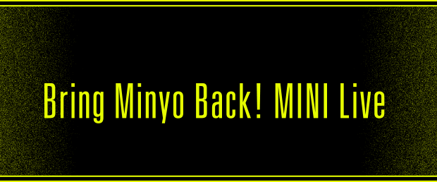 Bring Minyo Back! MINI Live