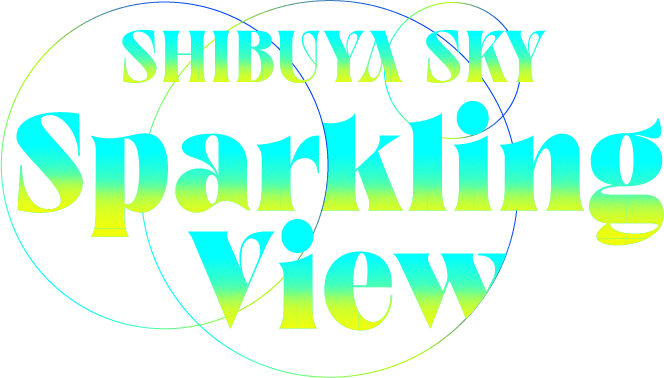 SHIBUYA SKY Sparkling View